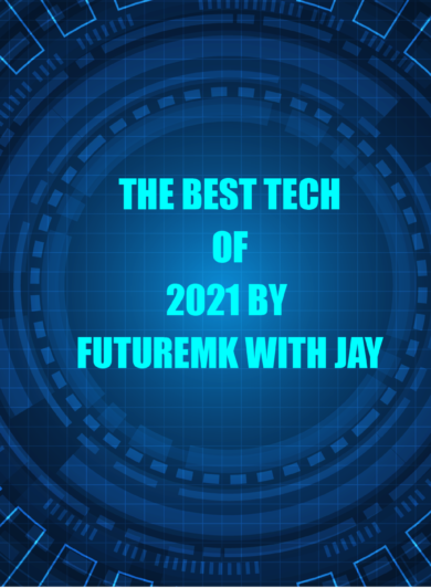 The best tech of 2021 by Fru Glen and Jay